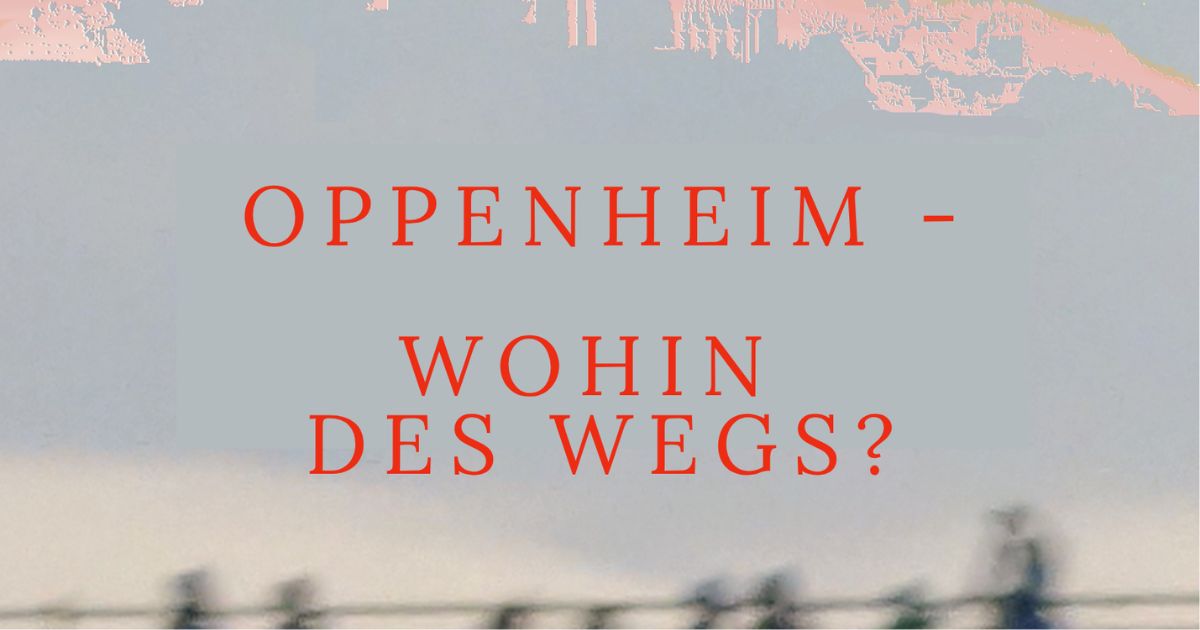 Ausstellung Oppenheim - Mensch und Stadt durch Zeit und Raum